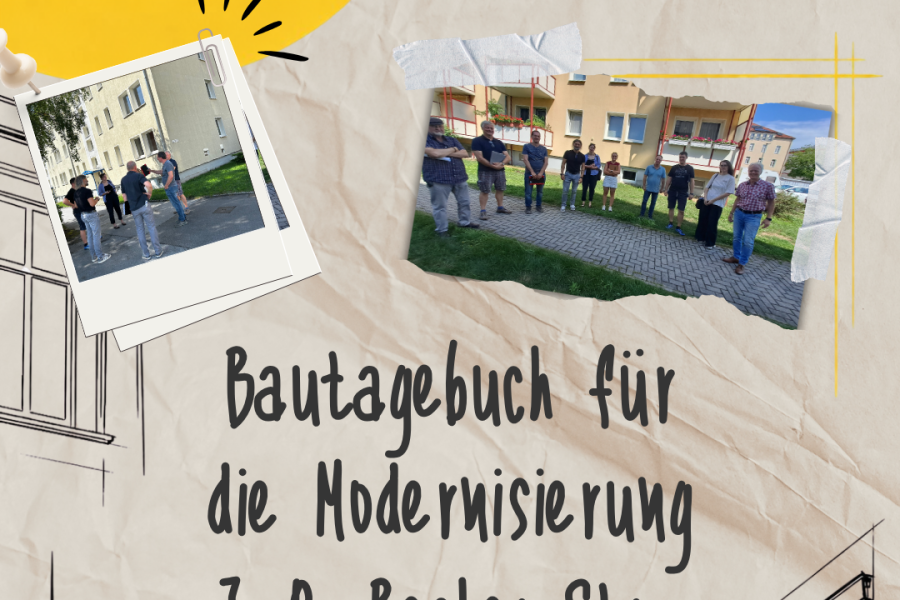 Startbild des Bautagebuchs zur Modernisierung der J.-R.-Becher-Straße 44-48. Das Bild zeigt Teilnehmer einer Besprechung zur Modernisierung, eingefügt in eine kreative Collage mit Fotos und Zeichnungen, präsentiert von der WG Aufbau Bautzen eG.
